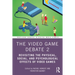 The Video Game Debate 2: Revisiting the Physical, Social, and Psychological Effects of Video Games