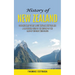 History of New Zealand: Good Military Story About Naval in New Zealand (A Captivating Guide to the History of the Land of the Long White Cloud