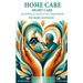 Home Care Heart Care: "Building A Legacy of Compassion"