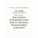 Le Adr (Alternative Dispute Resolution): Soluzioni Fondamentali Per Il Sistema Finanziario Italiano