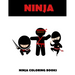 Ninja coloring books: Ninja coloring books: Activity coloring books for kids