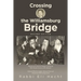 Crossing the Williamsburg Bridge, Second Edition: Memories of an American Youngster Growing up with Chassidic Survivors of the Holocaust. Enhanced wit