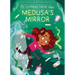 Medusa's Mirror