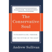 The Conservative Soul: Fundamentalism, Freedom, and the Future of the Right