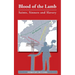 Blood of the Lamb: Saints, Sinners and Slavery