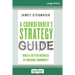 A Crowdfunder's Strategy Guide: Build a Better Business by Building Community (16pt Large Print Edition)