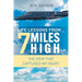 Life Lessons From 7 Miles High