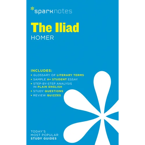 The Iliad Sparknotes Literature Guide