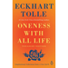 Oneness with All Life: Inspirational Selections from a New Earth, Treasury Edition