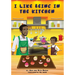 I Like Being in the Kitchen