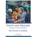 Saints and Healers: Models of Faith in Medicine