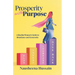 Prosperity with Purpose: A Muslim Woman's Guide to Abundance and Generosity