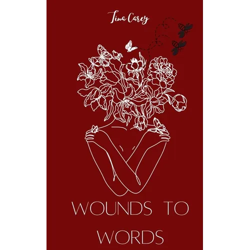 Wounds to Words