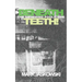 Beneath the Swimming Pools, the Teeth!