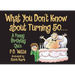 What You Don't Know about Turning 50: A Funny Birthday Quiz