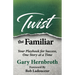 Twist the Familiar: Your Playbook for Success, One Story at a Time