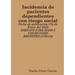 Incidencia de pacientes dependientes con riesgo social
