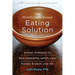 The Mindfulness-Based Eating Solution: Proven Strategies to End Overeating, Satisfy Your Hunger, and Savor Your Life