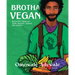 Brotha Vegan: Black Men Speak on Food, Identity, Health, and Society