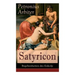 Satyricon: Begebenheiten des Enkolp: Historischer Roman aus der Zeit des römischen Kaisers Nero