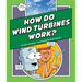 How Do Wind Turbines Work?