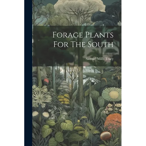 Forage Plants For The South