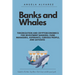 Banks and Whales: Tokenization and Cryptoeconomics for Investment Bankers, Fund managers, Aspirants, Curious people, and Satoshis