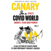 Canary In a (Post) Covid World: Money, Fear and Power