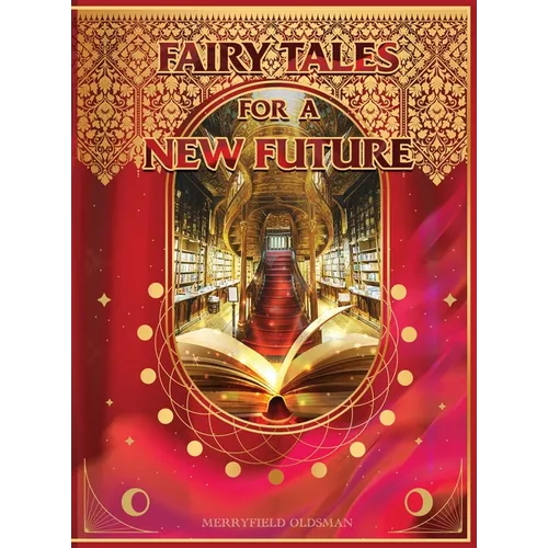 Fairy Tales for a New Future