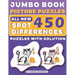Jumbo Book Picture Puzzles: All New - Spot 450 Differences! Brain Games: How Many Differences Can You Find?: Activity Book