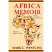 Africa Memoir: 50 Years, 54 Countries, One American Life