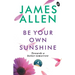 Be Your Own Sunshine