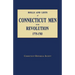 Rolls and Lists of Connecticut Men in the Revolution, 1775-1783