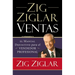 Zig Ziglar Ventas: El manual definitivo para el vendedor profesional = Zig Ziglar on Selling
