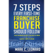 7 Steps Every First Time Franchise Buyer Should Follow: Plus: 49 Insider Secrets You Need to Know and 3 Deadly Traps to Avoid