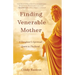 Finding Venerable Mother: A Daughter's Spiritual Quest to Thailand