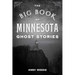 Big Book of Minnesota Ghost Stories