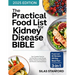 The Practical Food List for Kidney Disease Bible: Your Complete Food List and Meal Plan to Easily Manage Sodium, Potassium, and Phosphorus with Flavor