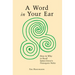 A Word In Your Ear: How & Why To Read James Joyce's Finnegans Wake