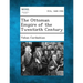 The Ottoman Empire of the Twentieth Century