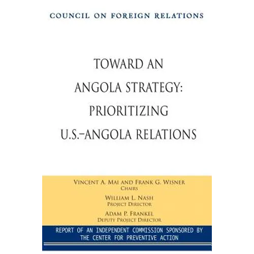 Toward an Angola Strategy: Prioritizing U.S.-Angola Relations
