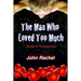 The Man Who Loved Too Much - Book 3: Oxymoron