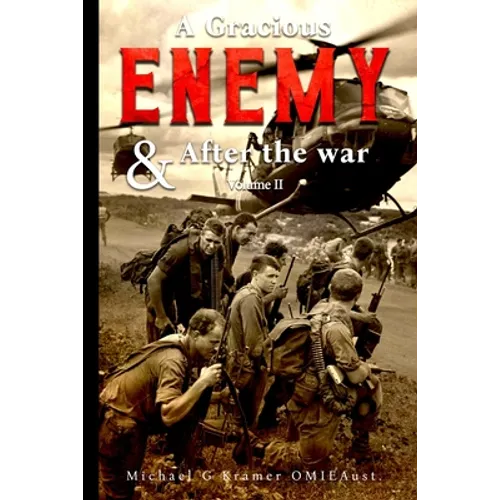 A Gracious Enemy & After the War Volume Two