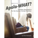 Apolo-WHAT?: Christian Apologetics for the Garden-Variety Pewsitter