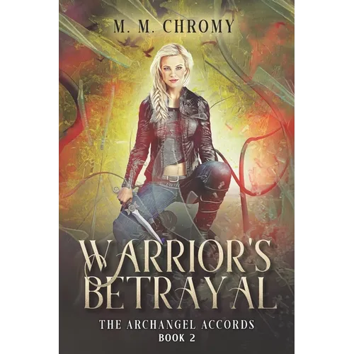 Warrior's Betrayal: The Archangel Accords