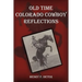 Old Time Colorado Cowboy Reflections