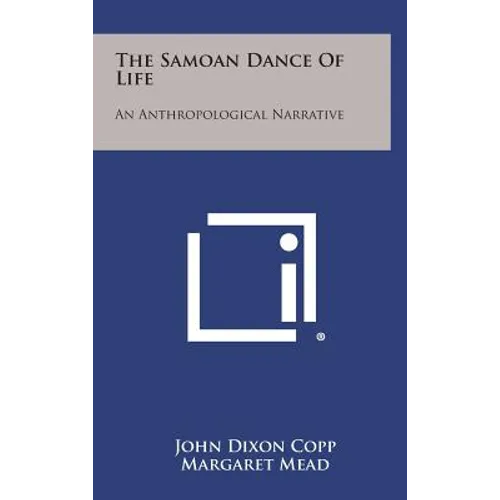 The Samoan Dance of Life: An Anthropological Narrative