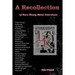 A Recollection: of Rare Interviews