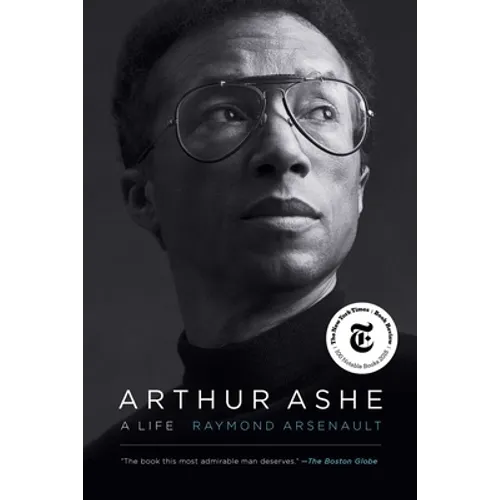 Arthur Ashe: A Life