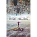 An Introduction to Existentialism